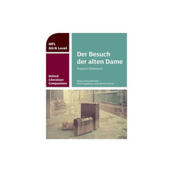 Oxford Literature Companions Der Besuch der alten Dame by Koglbauer & ReneTurner & Janine