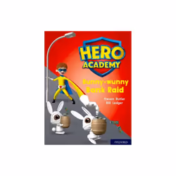 Hero Academy Oxford Level 7 Turquoise Book Band Bunny-wunny Bank Raid by Butler & Steven