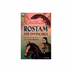 Oxford Reading Tree TreeTops Greatest Stories Oxford Level 18 Rostam the Invincible by Mayhew & JonF