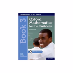 Oxford Mathematics for the Caribbean Book 3 by Goldberg & NicholasCameron-Edwards & Neva