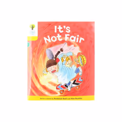 Oxford Reading Tree Biff Chip and Kipper Stories Level 5 More Stories A Its Not Fair by Hunt & Roder