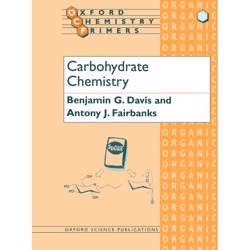 ISBN Carbohydrate Chemistry, B. G. Davis, Antony J. Fairbanks, Any gender, Oxford University Press, 06/06/2002, 1 pc(s)