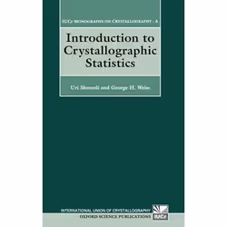 ISBN Introduction to Crystallographic Statistics, Uri Shmueli, George H. Weiss, Any gender, Oxford University Press, 02/11/19 ...