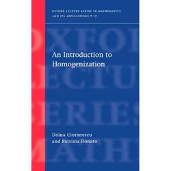 ISBN An Introduction to Homogenization, Doina Cioranescu, Patrizia Donato, Any gender, Oxford University Press, 11/11/1999, 1 ...