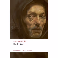 ISBN The Italian, Ann Radcliffe, Nick Groom, 496 pages, English, Oxford University Press, 23/03/2017, Any gender
