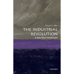 ISBN The Industrial Revolution: A Very Short Introduction 168 pages English