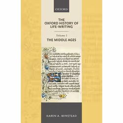 ISBN The Oxford History of Life-Writing: Volume 1. The Middle Ages, Karen A. Winstead, 256 pages, English, Oxford University  ...