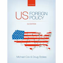 ISBN US Foreign Policy, Michael Cox, Doug Stokes, 496 pages, English, Oxford University Press, 25/05/2018, Any gender