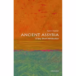 ISBN Ancient Assyria: A Very Short Introduction, Karen Radner, 160 pages, English, Oxford University Press, 26/03/2015, Any g ...