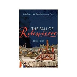 ISBN Fall of Robespierre: 24 Hours in Revolutionary Paris book History English Hardcover 432 pages