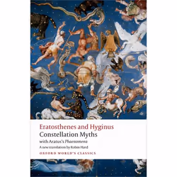 ISBN Constellation Myths ( with Aratus's Phaenomena ), Eratosthenes, Hyginus, Aratus, Robin Hard, 256 pages, English, Oxford ...