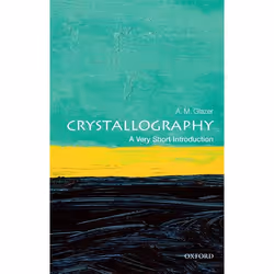 ISBN Crystallography: A Very Short Introduction, A. M. Glazer, English, Oxford University Press, 24/03/2016, Any gender, 1 pc ...