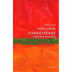 ISBN William Shakespeare: A Very Short Introduction, Stanley Wells, 144 pages, English, Oxford University Press, 23/04/2015, ...