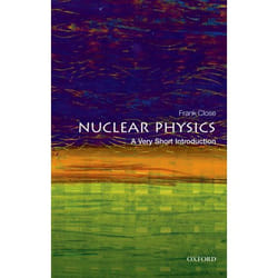ISBN Nuclear Physics: A Very Short Introduction 136 pages English