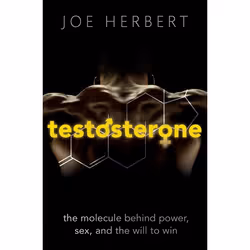 ISBN Testosterone ( The molecule behind power sex and the will to win ), English, Hardcover, 256 pages