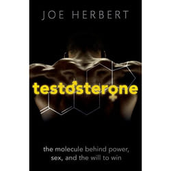 ISBN Testosterone ( The molecule behind power sex and the will to win ) book English Hardcover 256 pages