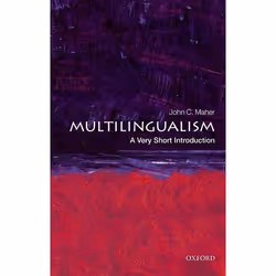 ISBN Multilingualism: A Very Short Introduction, John C. Maher, 168 pages, English, Oxford University Press, 25/05/2017, Any ...