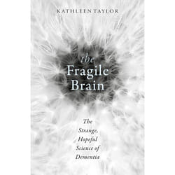 ISBN The Fragile Brain ( The strange hopeful science of dementia ) English
