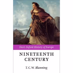 ISBN The Nineteenth Century ( Europe 1789-1914 ), T. C. W. Blanning, English, Oxford University Press, 25/05/2000, Any gender ...
