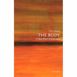 ISBN The Body: A Very Short Introduction, Chris Shilling, 144 pages, English, Oxford University Press, 28/01/2016, Any gender