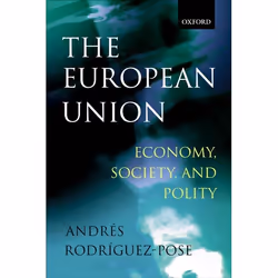 ISBN The European Union: Economy Society and Polity, Andrés Rodríguez-Pose, Any gender, Oxford University Press, 31/01/2002, ...
