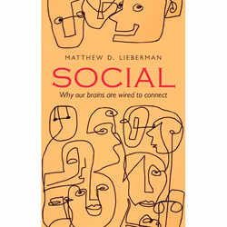 ISBN Social ( Why our brains are wired to connect ), Matthew D. Lieberman, 384 pages, English, Oxford University Press, 16/07 ...