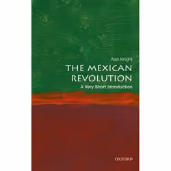 ISBN The Mexican Revolution: A Very Short Introduction, Alan Knight, English, Oxford University Press, 28/01/2016, Any gender ...