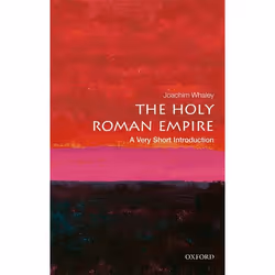 ISBN The Holy Roman Empire: A Very Short Introduction, Joachim Whaley, 176 pages, English, Oxford University Press, 26/07/201 ...
