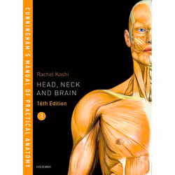 ISBN Cunningham's Manual of Practical Anatomy VOL 3 Head Neck and Brain, Rachel Koshi, 432 pages, English, Oxford University  ...