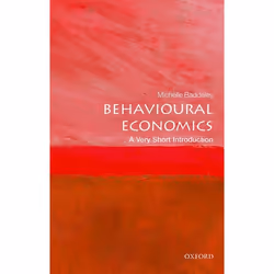 ISBN Behavioural Economics: A Very Short Introduction, Michelle Baddeley, 168 pages, English, Oxford University Press, 26/01/ ...