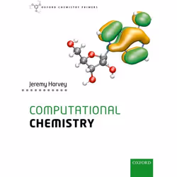 ISBN Computational Chemistry, Jeremy Harvey, 152 pages, English, Oxford University Press, 08/03/2018, Any gender