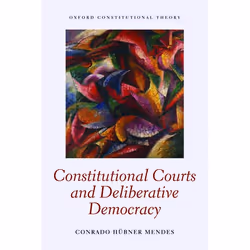 ISBN Constitutional Courts and Deliberative Democracy, English, Hardcover, 272 pages