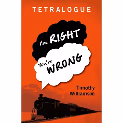 ISBN Tetralogue ( I'm Right You're Wrong ), English, Hardcover, 160 pages