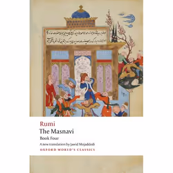 ISBN The Masnavi. Book Four, Jalal al-Din Rumi, Jawid Mojaddedi, 288 pages, English, Oxford University Press, 14/09/2017, Any ...
