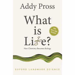 ISBN What is Life? ( How Chemistry Becomes Biology ), Addy Pross, English, Oxford University Press, 28/04/2016, Any gender, 1 ...