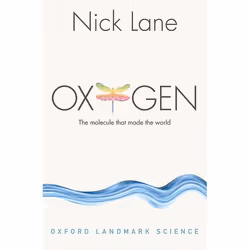 ISBN Oxygen ( The molecule that made the world ), 400 pages