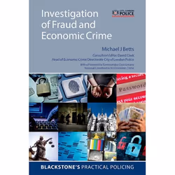 ISBN Investigation of Fraud and Economic Crime, Michael J Betts, David Clark, 400 pages, English, Oxford University Press, 02 ...