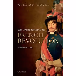ISBN The Oxford History of the French Revolution ( Third Edition ), William Doyle, English, Oxford University Press, 05/07/20 ...