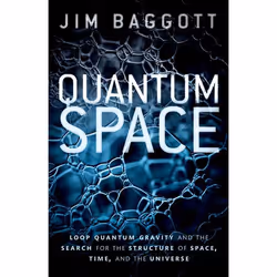 ISBN Quantum Space ( Loop Quantum Gravity and the Search for the Structure of Space Time and the Universe ), Jim Baggott, Eng ...