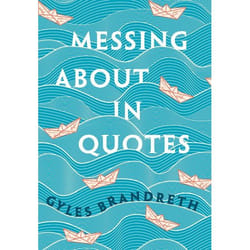 ISBN Messing About in Quotes ( A Little Oxford Dictionary of Humorous Quotations ) book 416 pages
