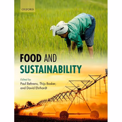 ISBN Food and Sustainability, Paul Behrens, Thijs Bosker, David Ehrhardt, 432 pages, English, Oxford University Press, 03/01/ ...