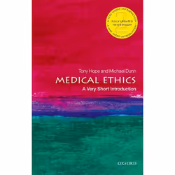 ISBN Medical Ethics: A Very Short Introduction, Tony Hope, Michael Dunn, 152 pages, English, Oxford University Press, 22/11/2 ...