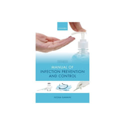 Manual of Infection Prevention and Control by Damani & Nizam Clinical Director & Infection Preventio