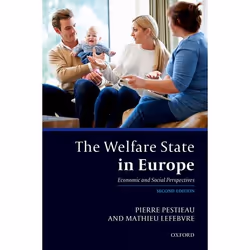 ISBN The Welfare State in Europe ( Economic and Social Perspectives ), Pierre Pestieau, Mathieu Lefebvre, 256 pages, English, ...