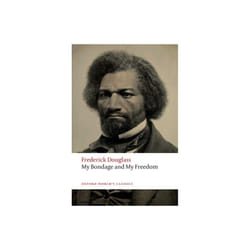 My Bondage and My Freedom by Douglass & Frederick