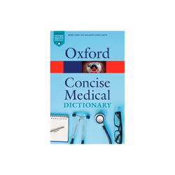 Concise Medical Dictionary by Jonathan Law