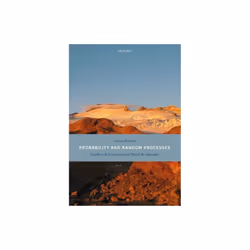 Probability and Random Processes by Grimmett & Geoffrey Director of Research and Professor Emeritus