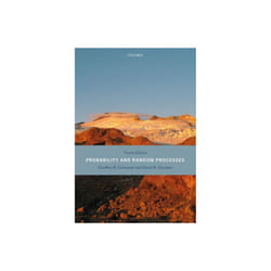 Probability and Random Processes by Grimmett & Geoffrey Director of Research and Professor Emeritus