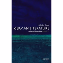 ISBN German Literature: A Very Short Introduction, Nicholas Boyle, 184 pages, English, Oxford University Press, 28/02/2008, A ...