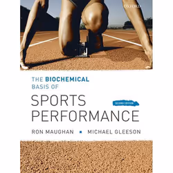 ISBN The Biochemical Basis of Sports Performance, Ronald J Maughan, Michael Gleeson, Any gender, Oxford University Press, 20/ ...
